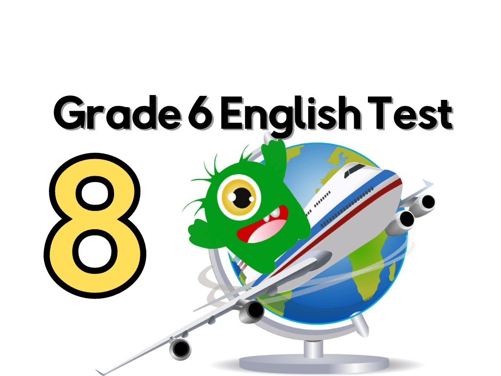 Grade 6 English test 8