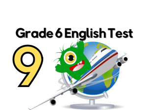 Grade 6 English Test 9