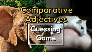 comparative adjectives guessing game